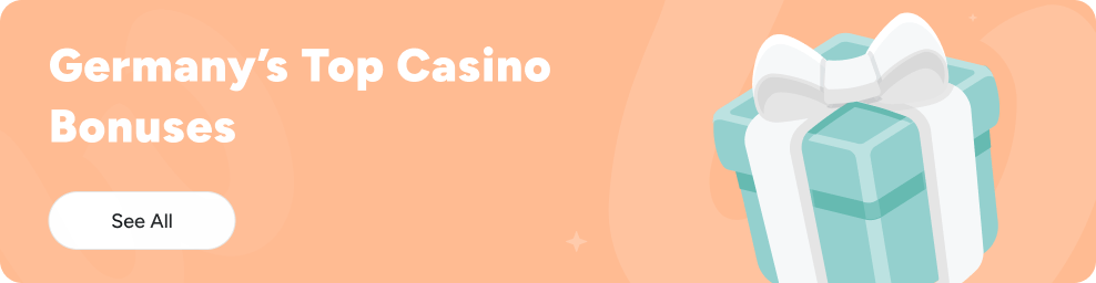 Germany Best Casino Bonuses