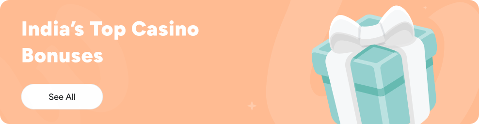 India Best Casino Bonuses