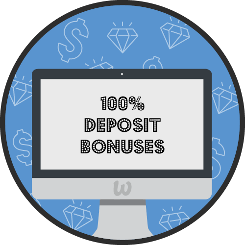 All 100% Deposit Bonuses Online