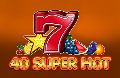 Play 40 Super Hot online slot game