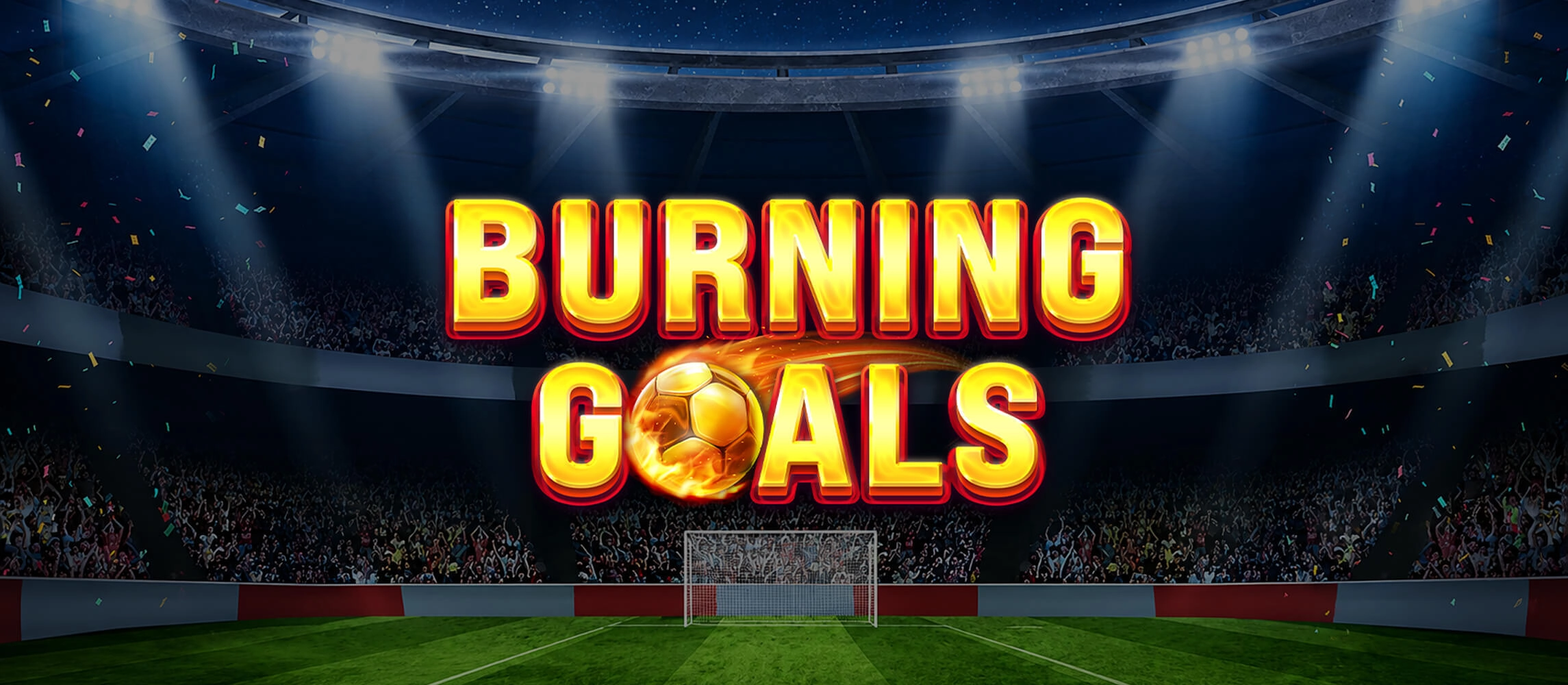 Burning Goals by EGT Digital