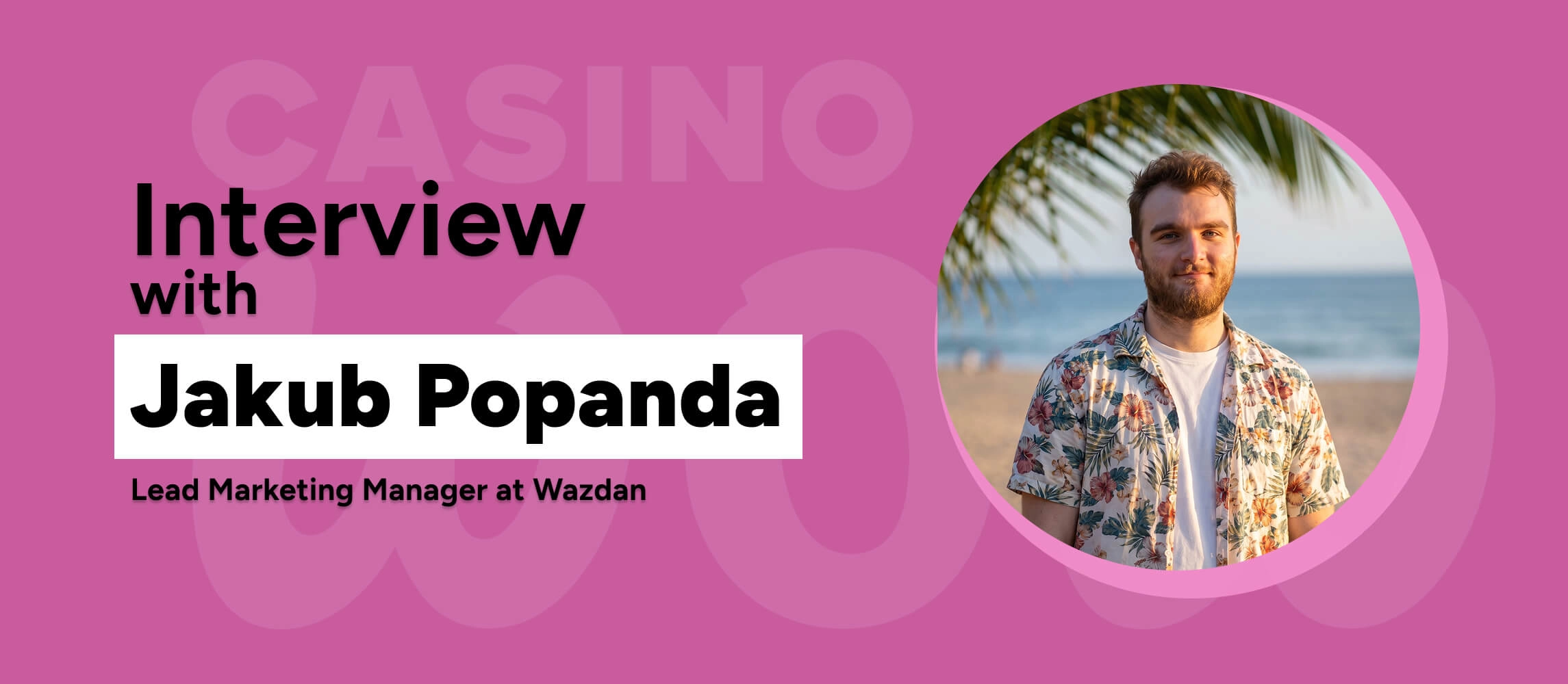 Interview about Summer Drop with Jakub Popanda of Wazdan
