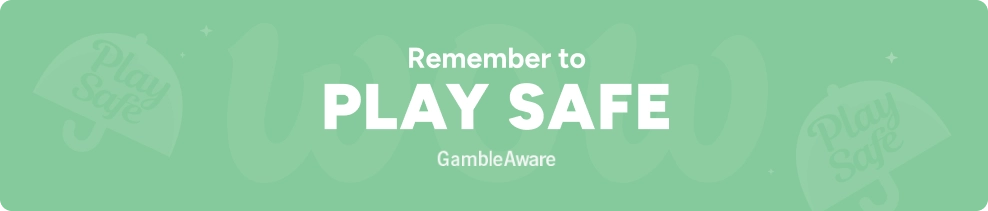 Responsible Gambling & Play Safe