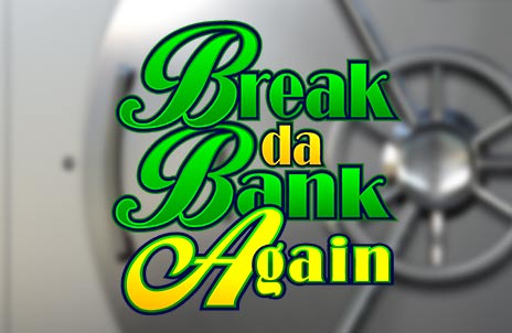 Play Break Da Bank Again online slot game
