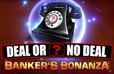 Play Deal or No Deal Banker’s Bonanza online slot game