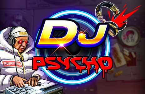 Play DJ Psycho Online Slot Game