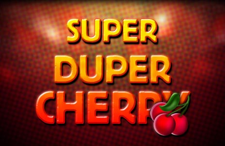 Play Super Duper Cherry online slot game