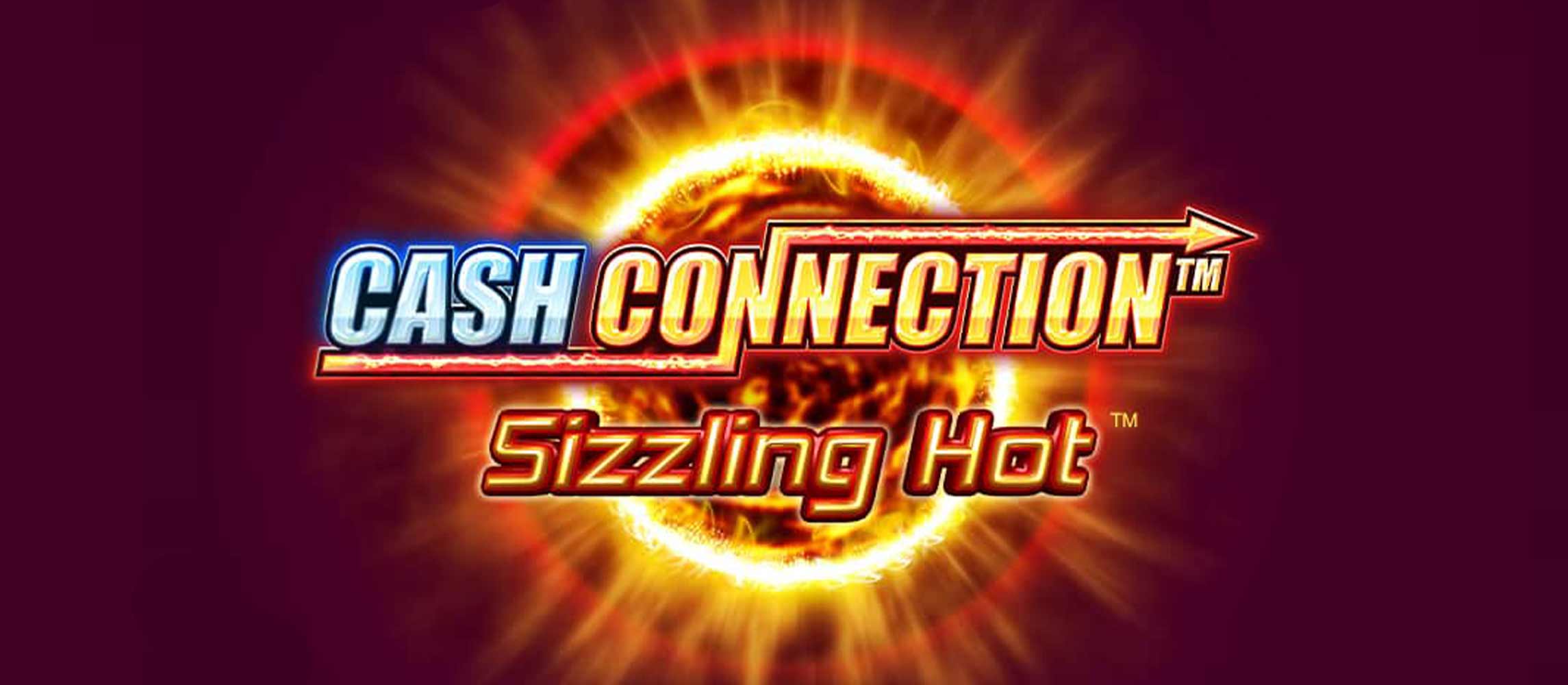 Cash Connection Sizzling Hot