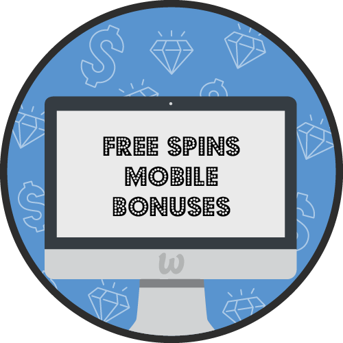 All Free Spins Mobile Bonuses Online