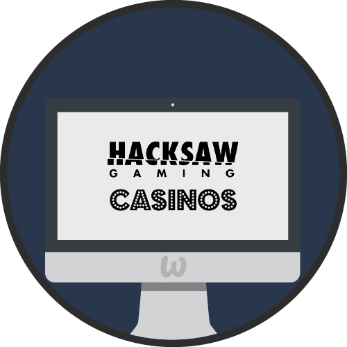 Hacksaw Gaming Casinos