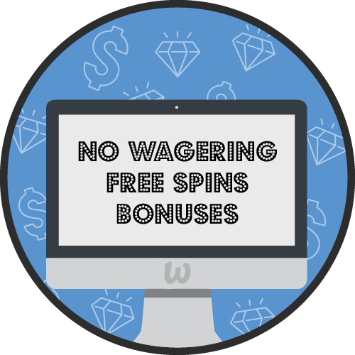 All No Wagering Free Spins Bonuses Online