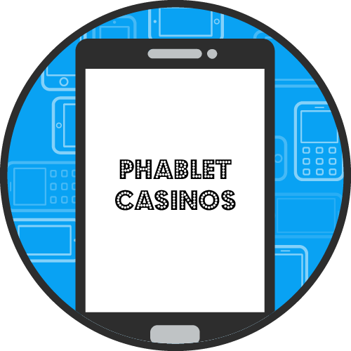 Phablet Casinos