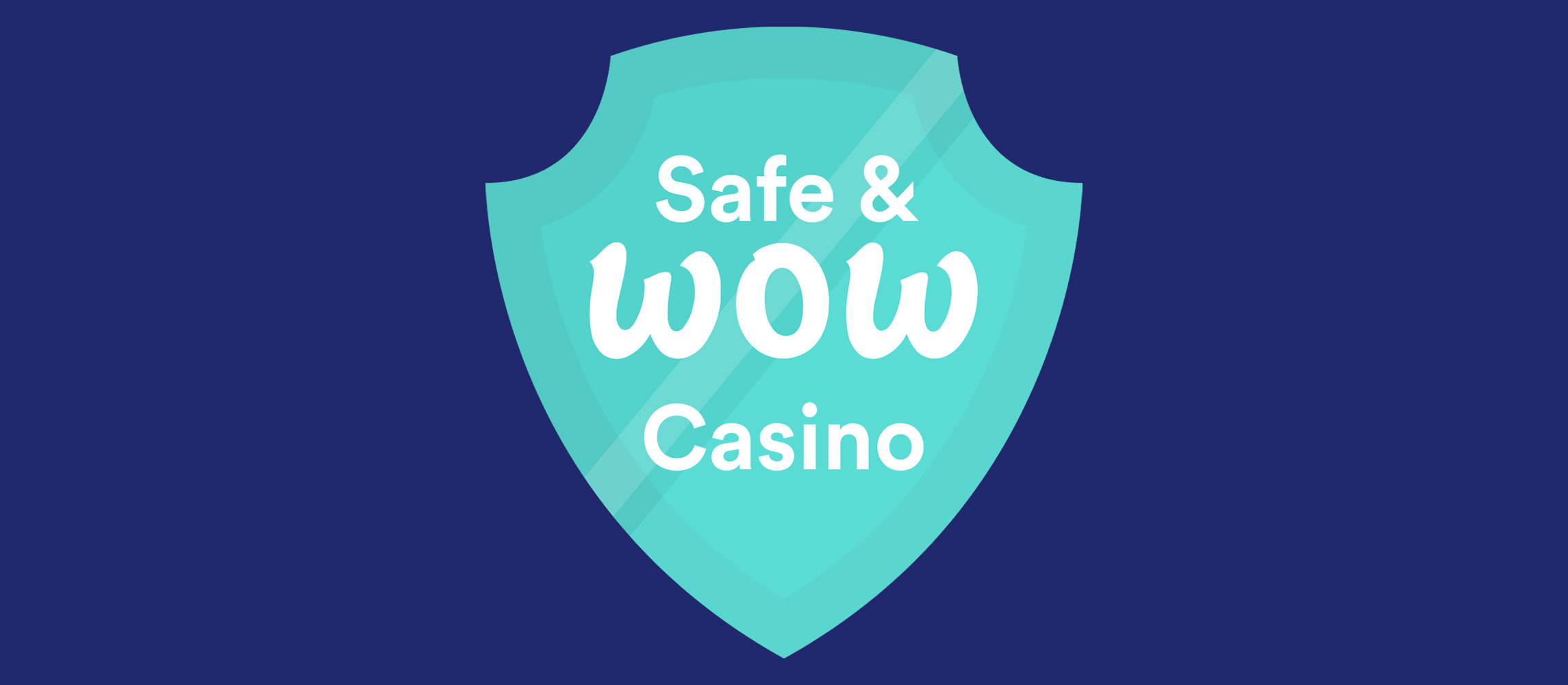 CasinoWow is giving Safe&WOW Casino badge to the safest online casinos in the UK