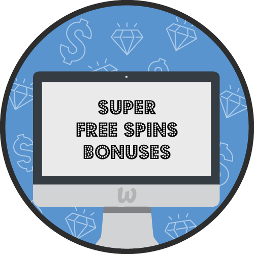 All Super Free Spins Bonuses Online