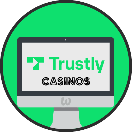 Trustly Online Casinos